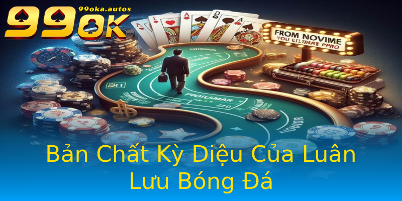 Bản Chất Kỳ Diệu Của Luân Lưu Bóng Đá Bản Chất Kỳ Diệu Của Luân Lưu Bóng Đá