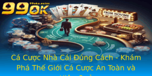 Ca Cuoc Nha Cai Ung Cach Kham Pha The Gioi Ca Cuoc An Toan Va Hieu Qua