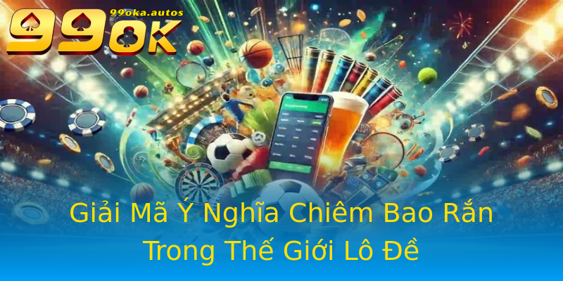 Giải Mã Ý Nghĩa Chiêm Bao Rắn Trong Thế Giới Lô Đề Giải Mã Ý Nghĩa Chiêm Bao Rắn Trong Thế Giới Lô Đề