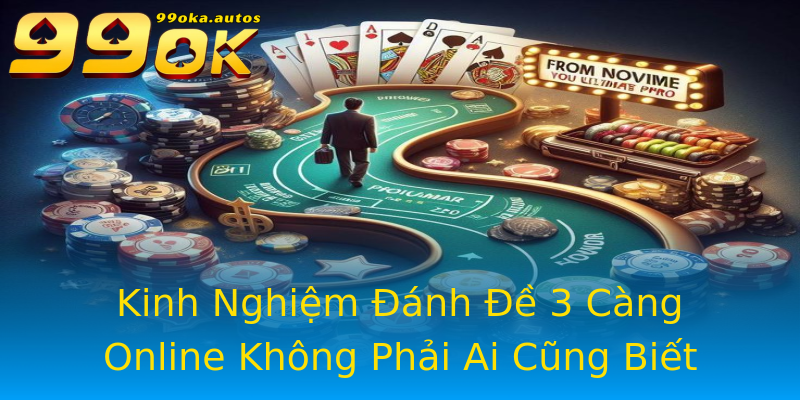 Kinh Nghiệm Đánh Đề 3 Càng Online Không Phải Ai Cũng Biết Kinh Nghiệm Đánh Đề 3 Càng Online Không Phải Ai Cũng Biết