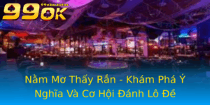 Nam Mo Thay Ran Kham Pha Y Nghia Va Co Hoi Anh Lo E