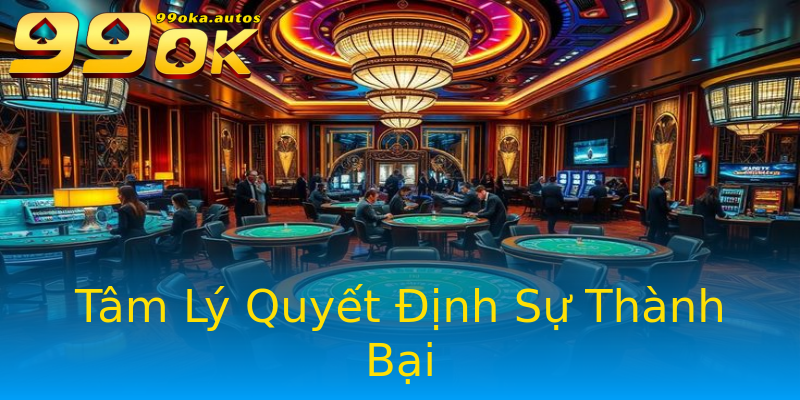 Tâm Lý Quyết Định Sự Thành Bại Tâm Lý Quyết Định Sự Thành Bại