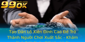 Tao Dan Lo Xien Inh Cao E Tro Thanh Nguoi Choi Xuat Sac Kham Pha Giai Phap Toi Uu Nhat