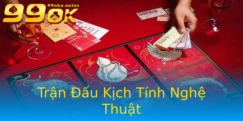Trận Đấu Kịch Tính Nghệ Thuật Trận Đấu Kịch Tính Nghệ Thuật